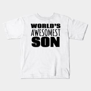 World's Awesomest Son Kids T-Shirt